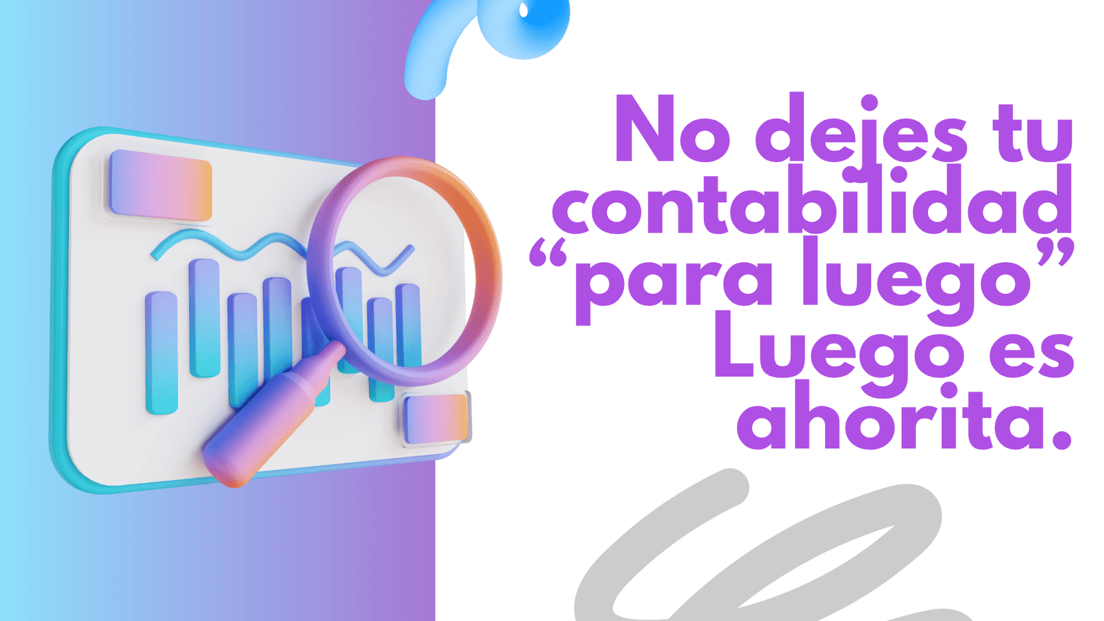 no_dejes_contabilidad_2025 Revisa si vas bien con tus impuestos este 2025