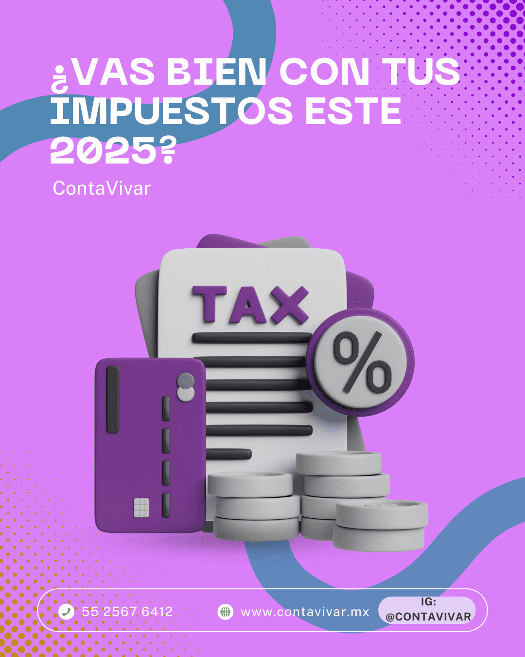 Vas bien con tus impuestos este 2025